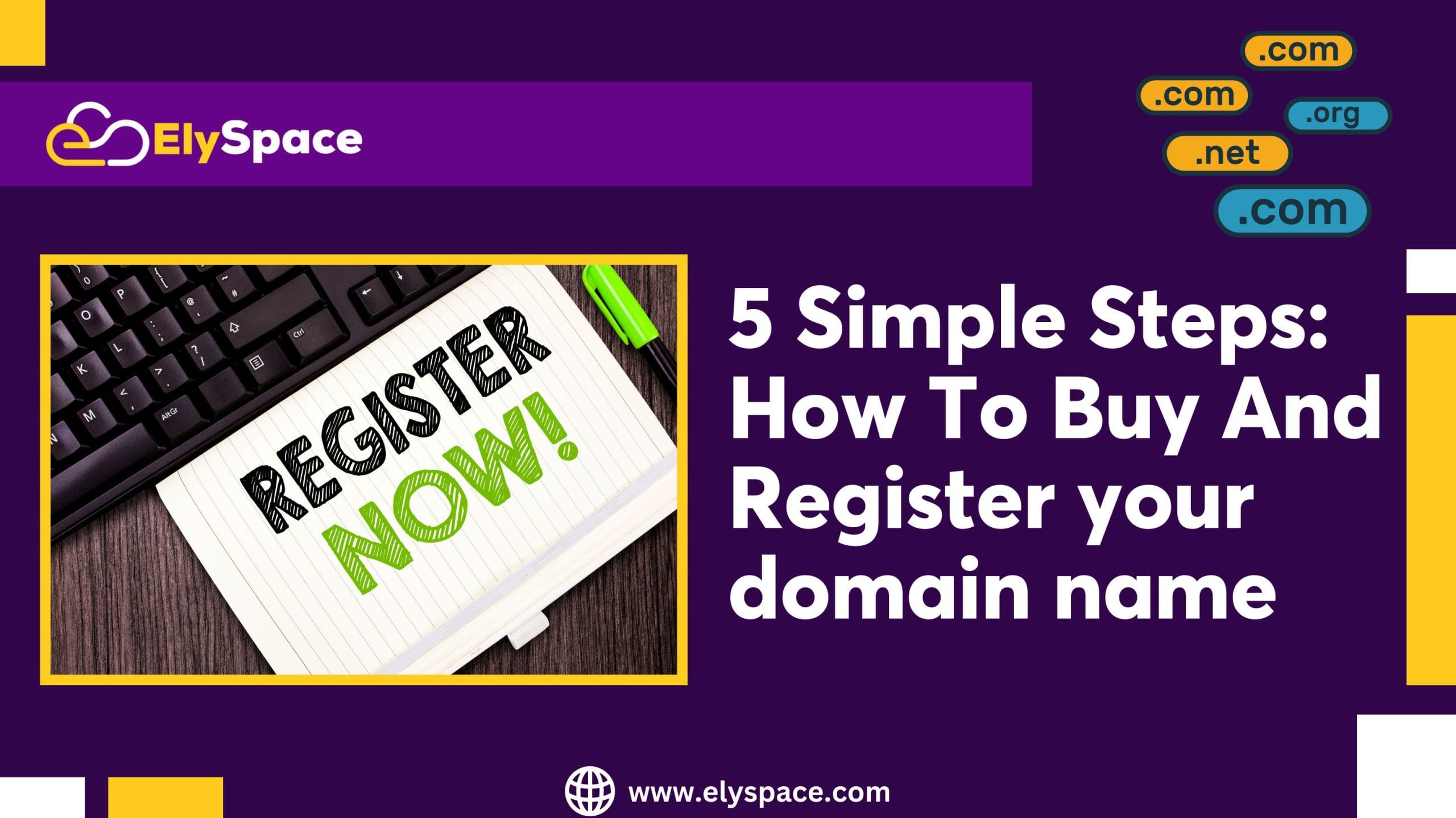 5 Simple Steps: How To Buy And Register your domain name