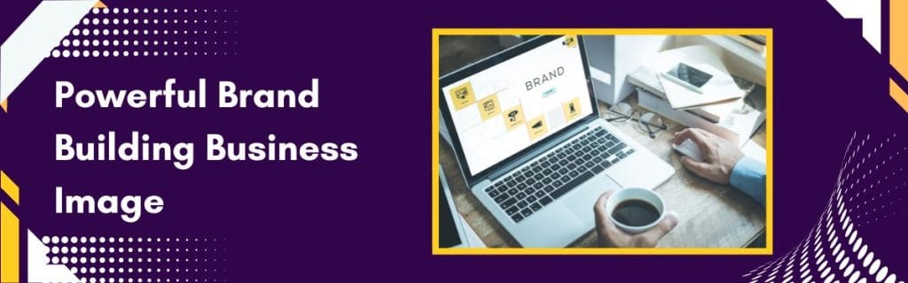 Powerful Brand Building Business Image