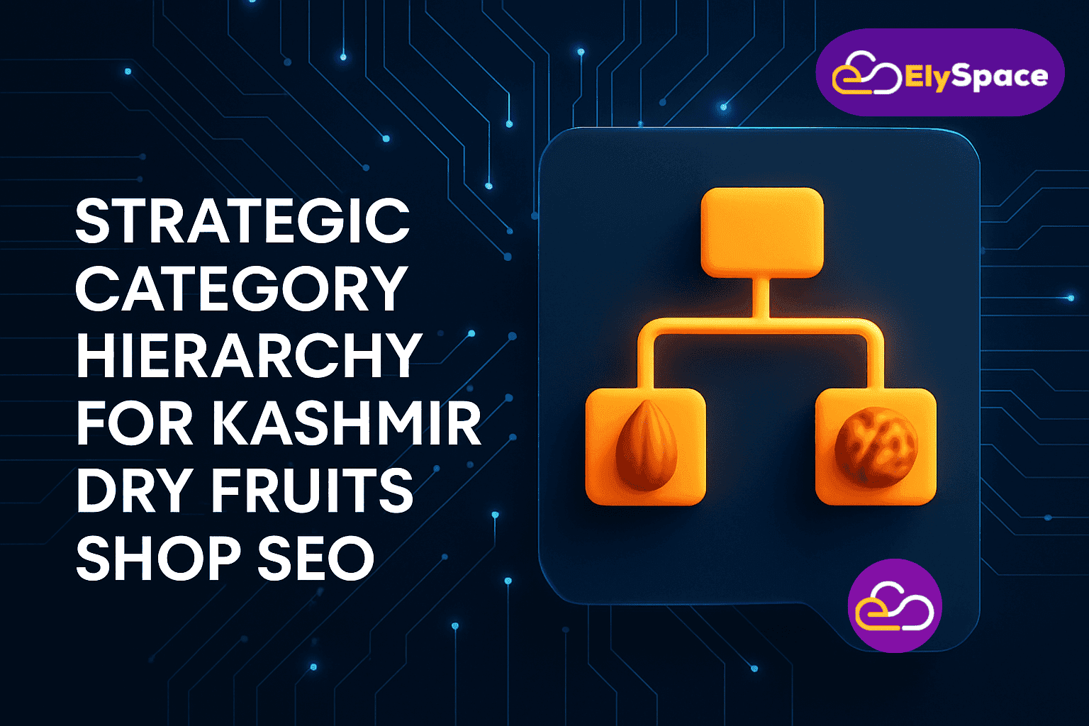 Kashmir Dry Fruits SEO: 7 Ways to Rank & Convert Your Store