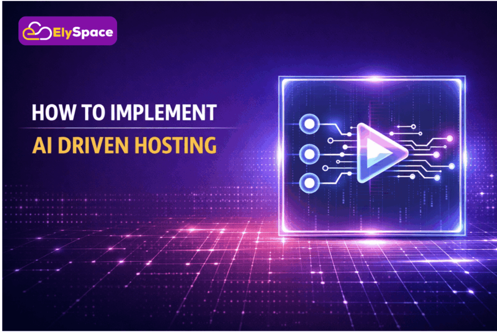 How to Implement AI Driven Hosting