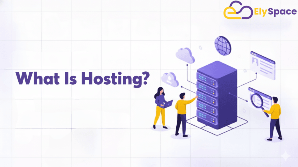 Hosting: The Complete Guide to Web Hosting