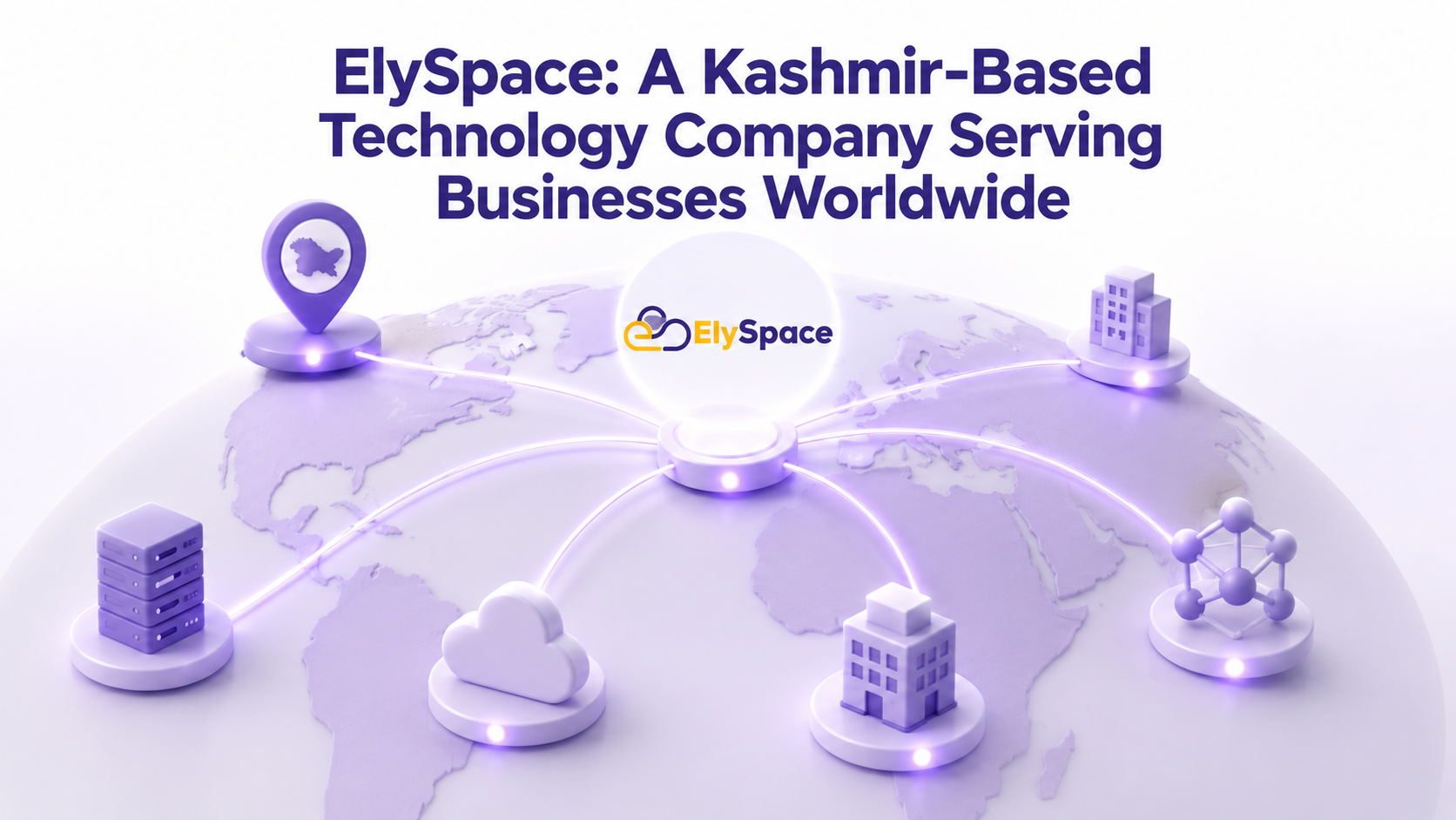 ElySpace: A Kashmir-Based Technology Company Serving Businesses Worldwide