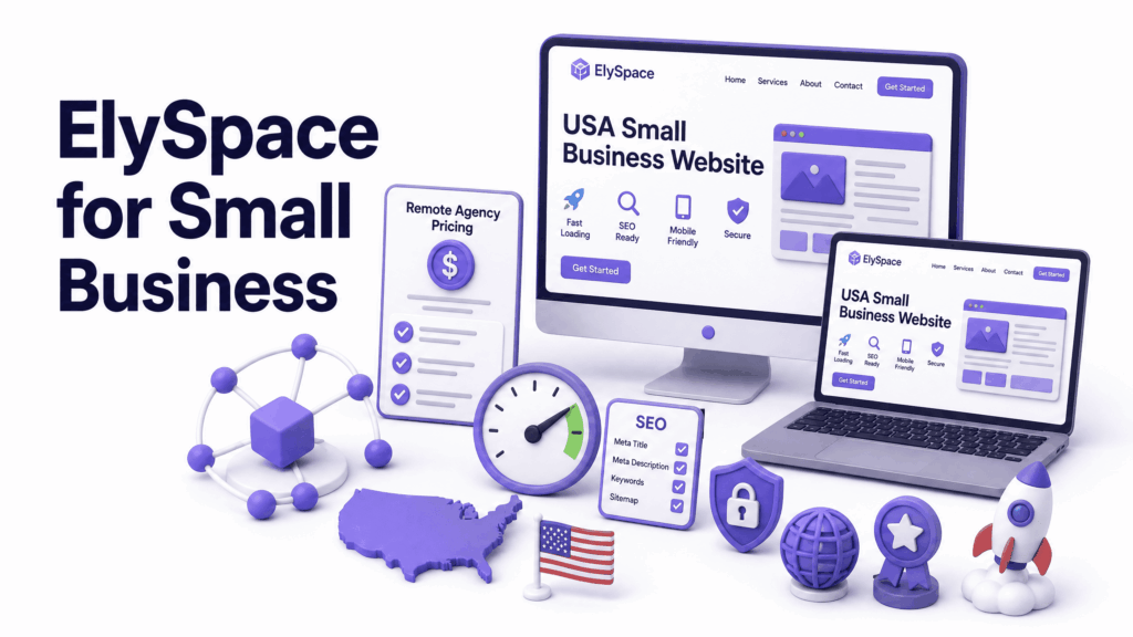 ElySpace web development team delivering professional quality websites for US small businesses remotely